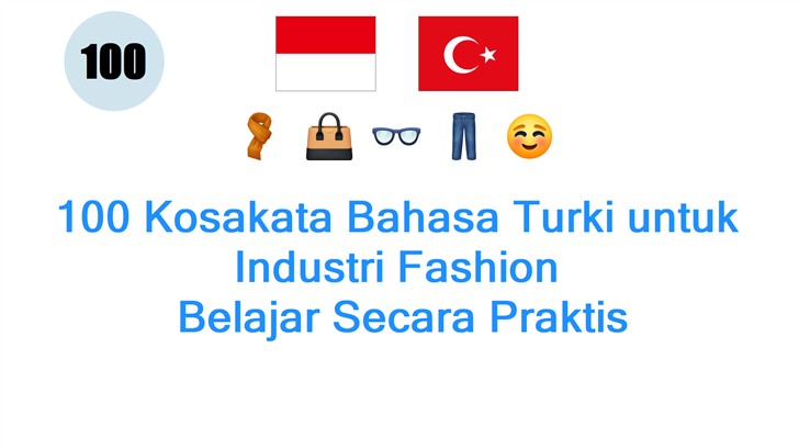 100 Kosakata Bahasa Turki untuk Industri Fashion: Belajar Secara Praktis